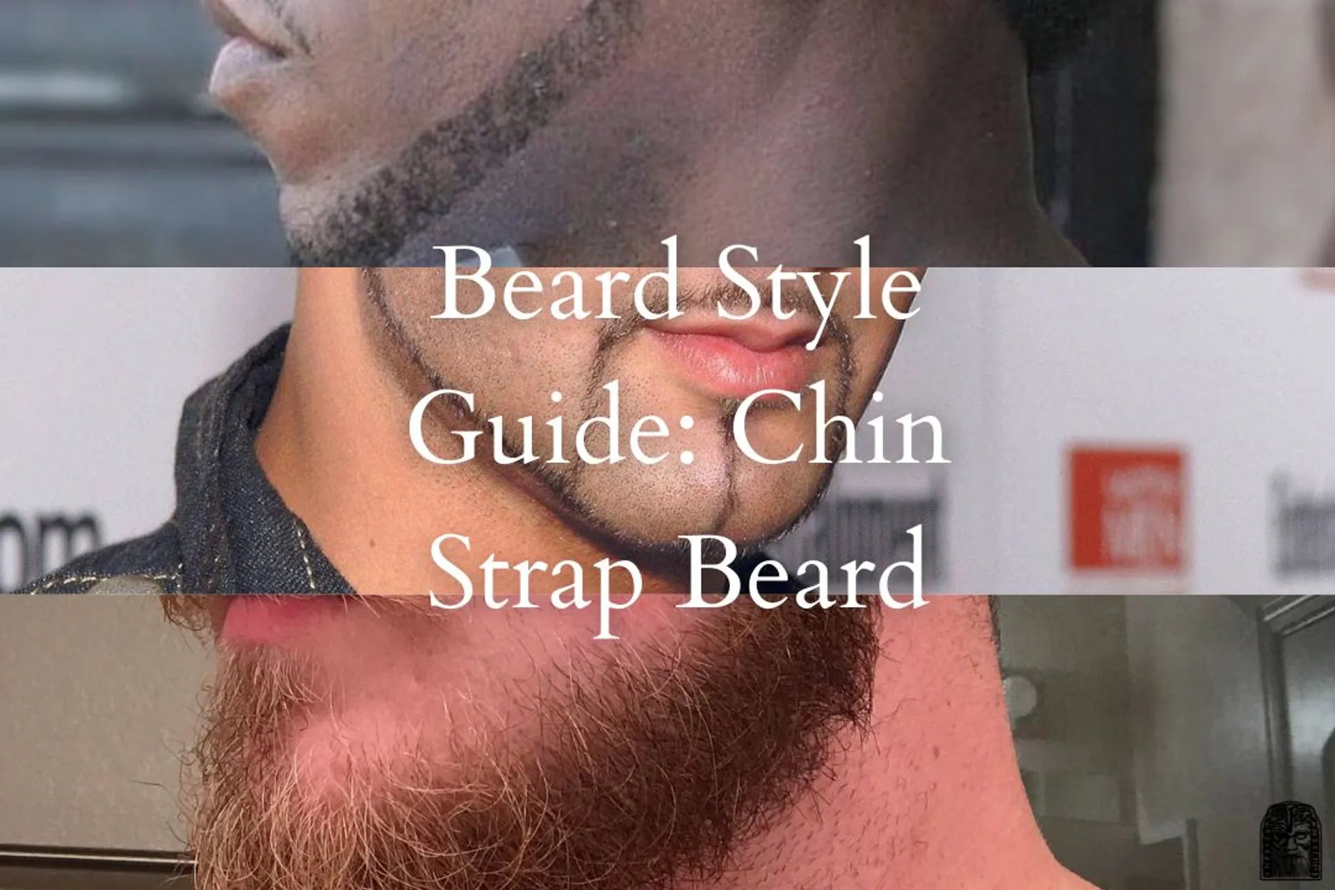Chin Strap Beard Guide: How to Style, Shape & Maintain